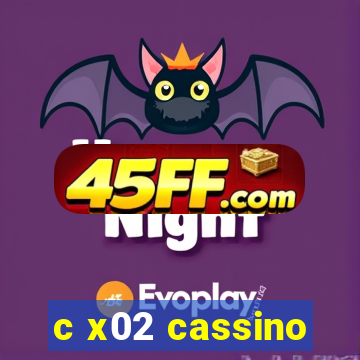 c x02 cassino